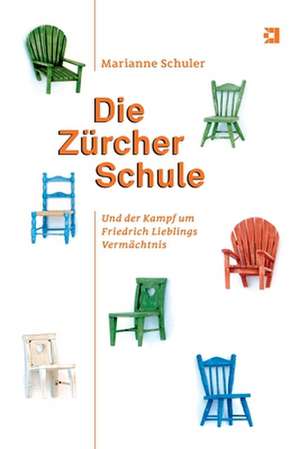 Die Zürcher Schule de Marianne Schuler