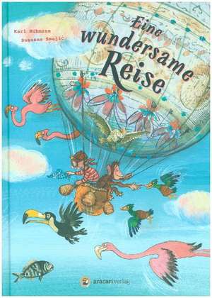 Eine wundersame Reise de Karl Rühmann