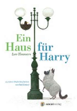 Ein Haus für Harry de Leo Timmers