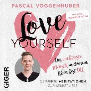 love yourself de Pascal Voggenhuber