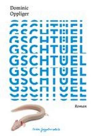 Gschtüel de Dominic Oppliger