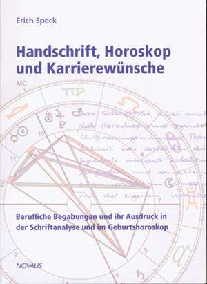 Handschrift, Horoskop und Karrierewünsche de Erich Speck