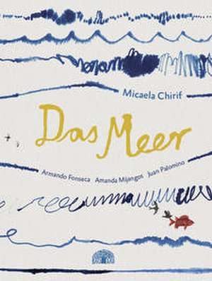 Das Meer de Micaela Chirif