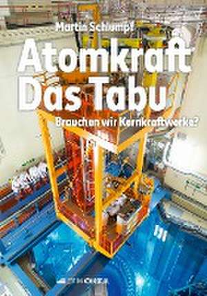 Atomkraft - Das Tabu de Martin Schlumpf