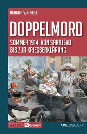 Doppelmord de Norbert Frhr. van Handel