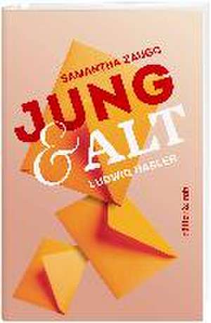 Jung & Alt de Ludwig Hasler