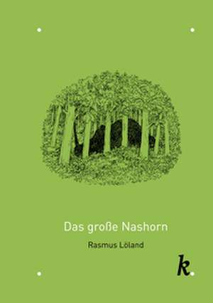 Das große Nashorn de Rasmus Löland