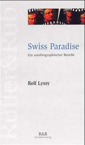 Swiss Paradise de Rolf Lyssy