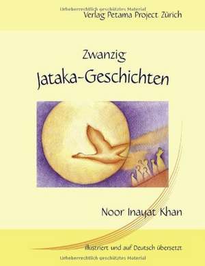 Zwanzig Jataka-Geschichten de Noor Inayat Khan