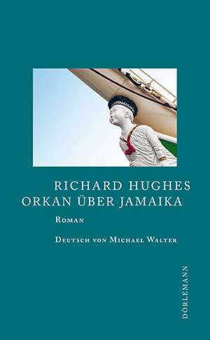 Orkan über Jamaika de Richard Hughes