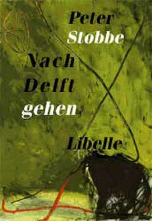 Nach Delft gehen de Peter Stobbe