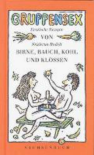 Gruppensex von Birne, Bauch, Kohl und Klößen de Volker Wendt