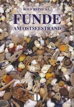 Funde. Am Ostseestrand de Rolf Reinicke