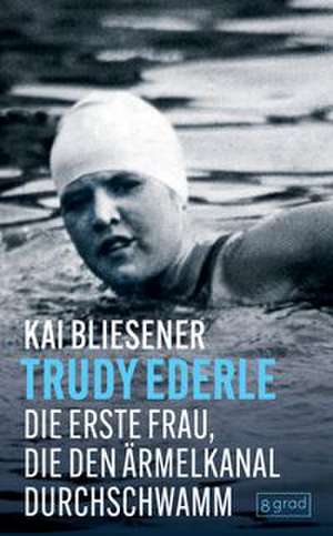 Trudy Ederle de Kai Bliesener