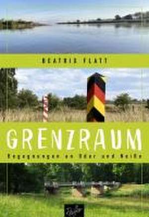 Grenzraum de Beatrix Flatt