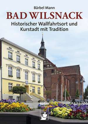 Bad Wilsnack de Bärbel Mann