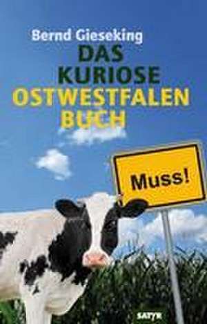 Das kuriose Ostwestfalen-Buch de Bernd Gieseking