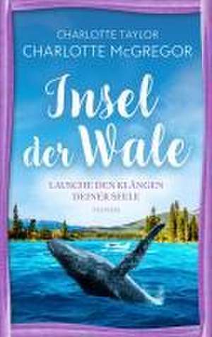 Insel der Wale - Lausche den Klängen deiner Seele de Charlotte McGregor