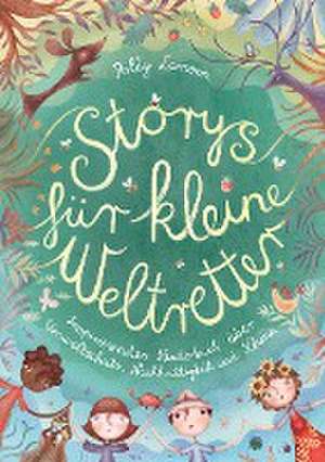 Storys für kleine Weltretter de Polly Larsson