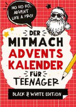 Der Mitmach-Adventskalender für Teenager Mädchen & Jungs Black & White Edition de Agave Verlag