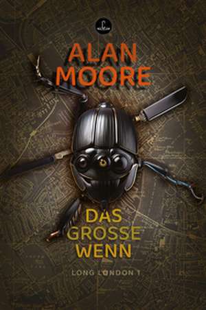 Das Große Wenn de Alan Moore