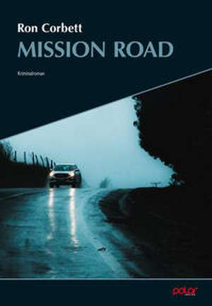 Mission Road de Ron Corbett