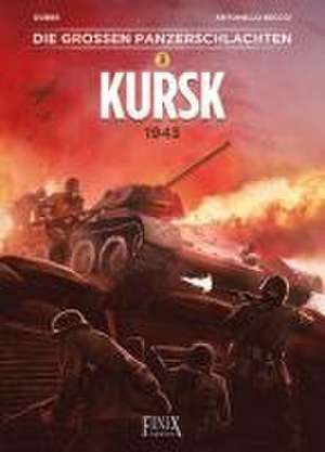 Die großen Panzerschlachten / Kursk 1943 de Dobbs