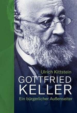 Gottfried Keller de Ulrich Kittstein