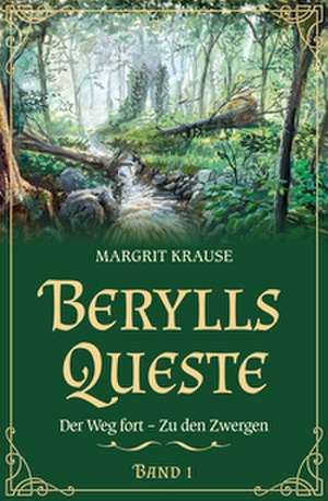 Berylls Queste 1 de Margrit Krause