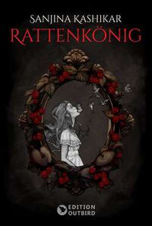 Rattenkönig de Sanjina Kashikar