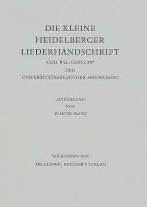 Die Kleine Heidelberger Liederhandschrift de Walter Blank