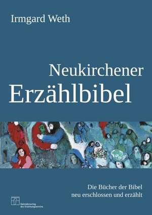 Neukirchener Erzählbibel de Irmgard Weth