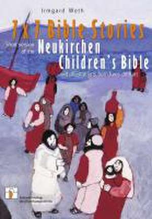 7 x 7 Bible Stories de Irmgard Weth