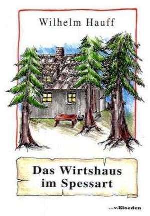 Das Wirtshaus im Spessart de Wilhelm Hauff