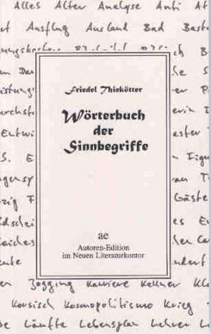 Wörterbuch der Sinnbegriffe de Friedel Thiekötter