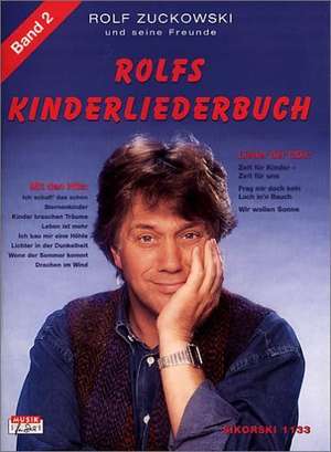 Rolfs Kinderliederbuch II de Rolf Zuckowski