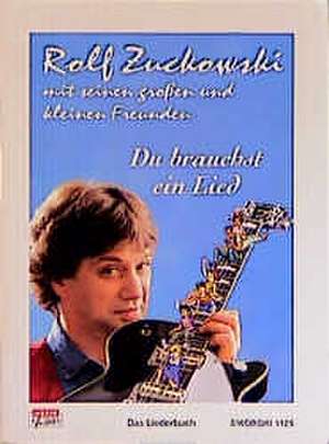 Du brauchst ein Lied de Rolf Zuckowski