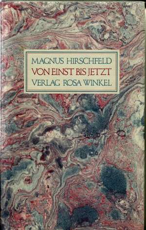 Von einst bis jetzt de Magnus Hirschfeld