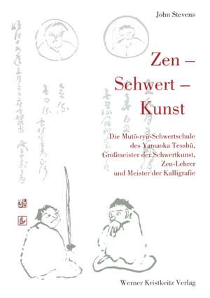 Zen - Schwert - Kunst de John Stevens