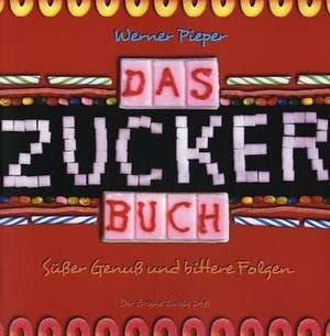 Das Zucker-Buch de Werner Pieper