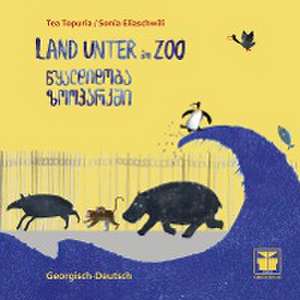 Land unter im Zoo (Georgisch-Deutsch) de Tea Topuria