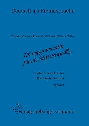 Übungsgrammatik für die Mittelstufe. Arbeitsheft de Friedrich Clamer