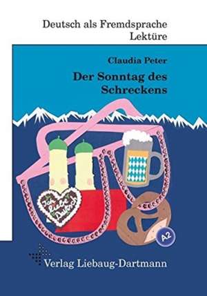 Der Sonntag des Schreckens de Claudia Peter