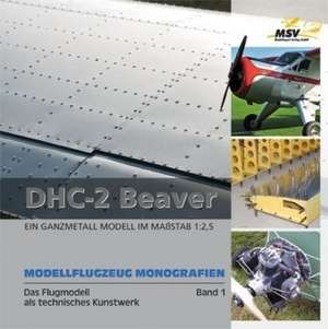 DHC-2 Beaver - Modellflugzeug Monographien de Andreas Kanonenberg