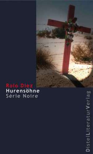 Hurensöhne de Rolo Diez