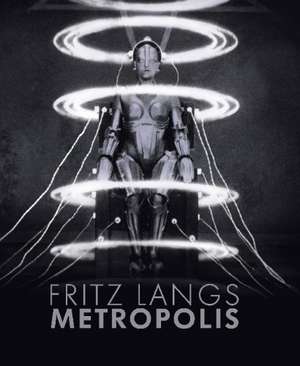 Fritz Langs Metropolis de Bernard Eisenschitz