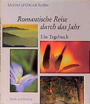 Romantische Reise durch das Jahr de Michael Radtke