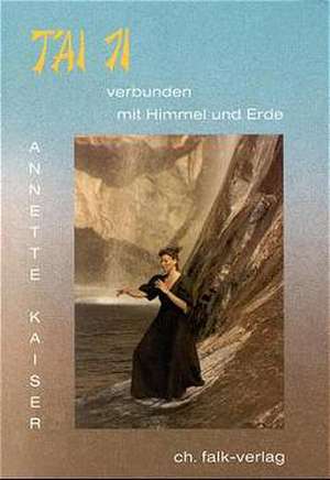 Tai Ji de Annette Kaiser