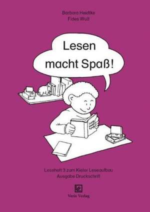 Lesehefte in Druckschrift. Heft 3 / Lesen macht Spaß! de Barbara Heidtke