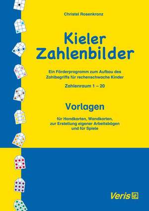 Kieler Zahlenbilder. Ein Förderprogramm zum Aufbau des Zahlbegriffs für rechenschwache Kinder / Zahlenraum 1-20 / Kieler Zahlenbilder de Christel Rosenkranz